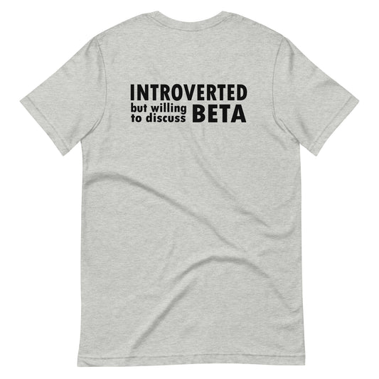 Introverted, but willing to discuss beta - Men's/Unisex Tee