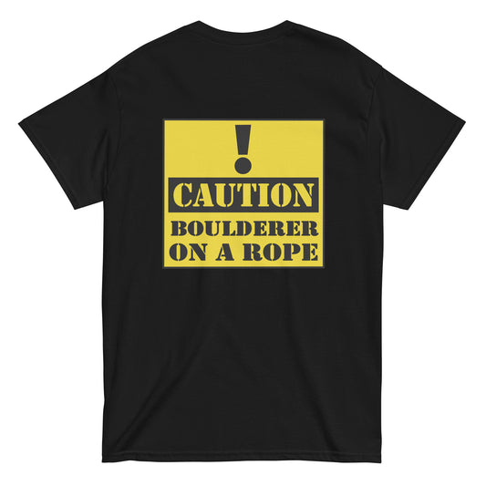 Caution! Boulderer on a Rope! Men's/Unisex Tee