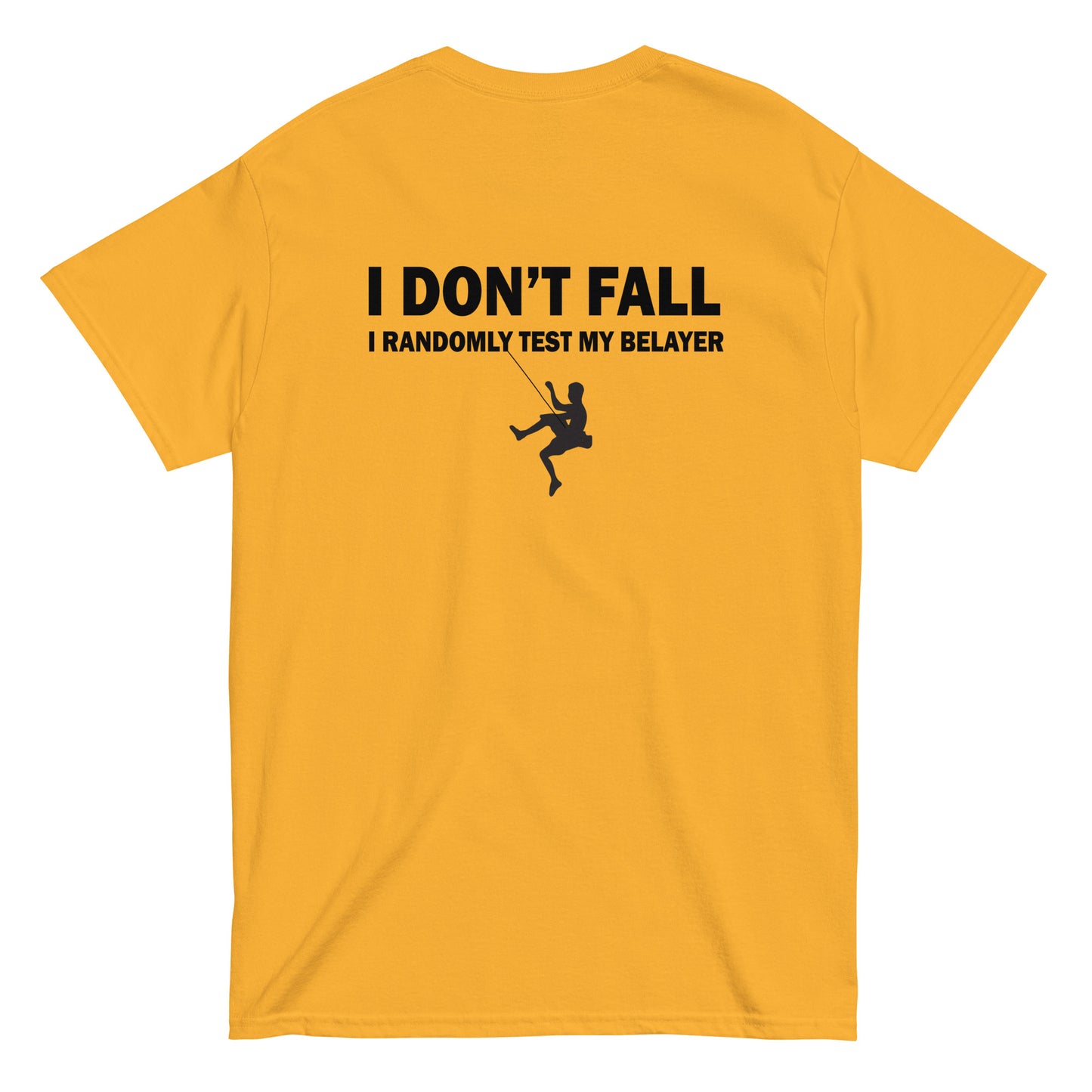 I Don't Fall!  Men's/Unisex Tee