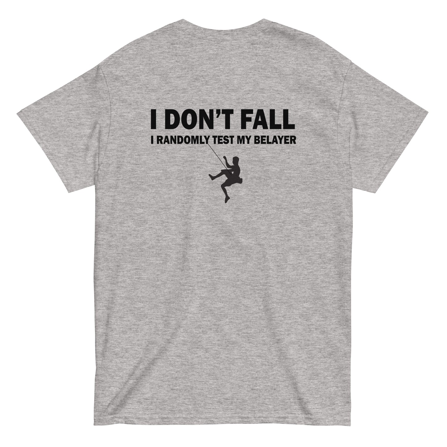 I Don't Fall!  Men's/Unisex Tee