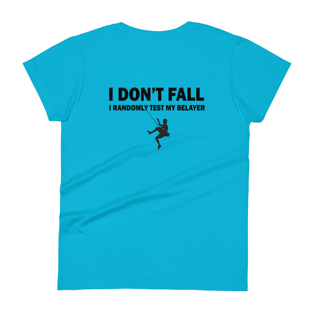 I Don't Fall! Women's Tee