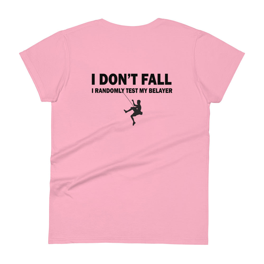 I Don't Fall! Women's Tee