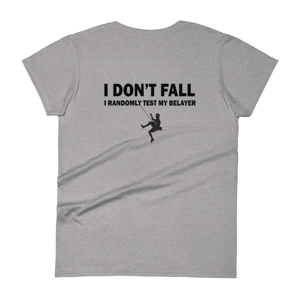 I Don't Fall! Women's Tee